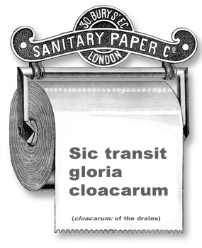 Sic transit gloria cloacarum cloacarum-image of toilet roll holder